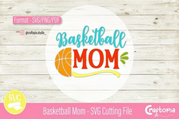 Basketball Mom – SVG Cutting File Review