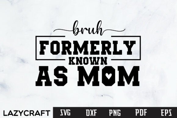 BRUH MOTHER S DAY MOM SVG PNG Review