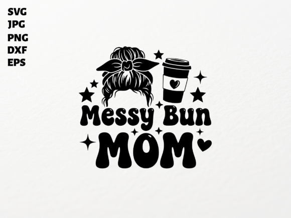 Charming Messy Bun Mom SVG for Cricut