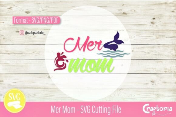 Mer Mom SVG: A Playful Addition to Your Embroidery