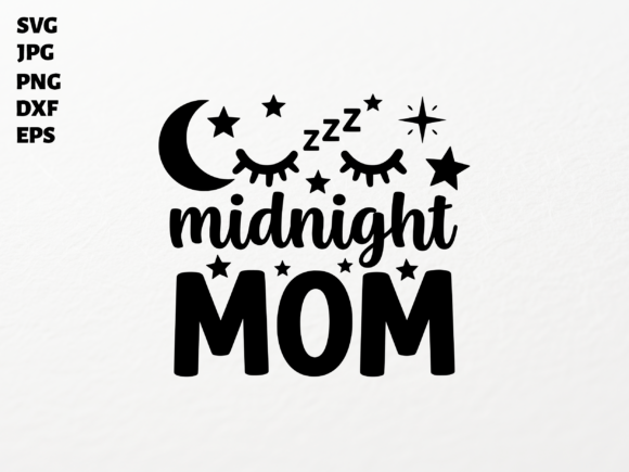 Midnight Mom SVG for Cricut Sublimation
