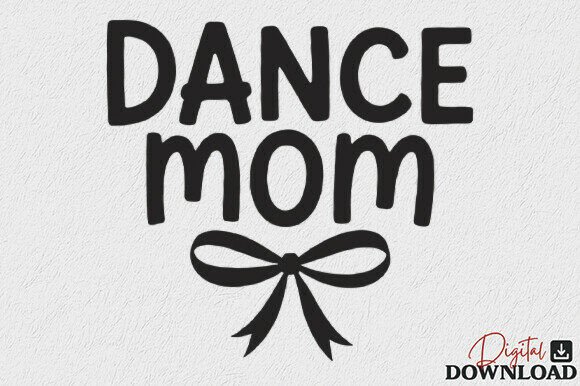 Review: Dance Mom SVG Mama Mother's Day SVG