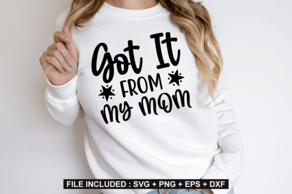 Review: GOT IT from MY MOM SVG Design, Mother’s
