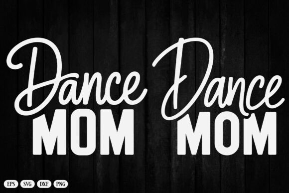 Reviewing the Dance Mom SVG Shirt File