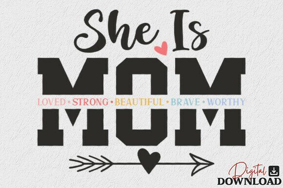 She is Mom SVG: A Heartfelt Mother's Day Design