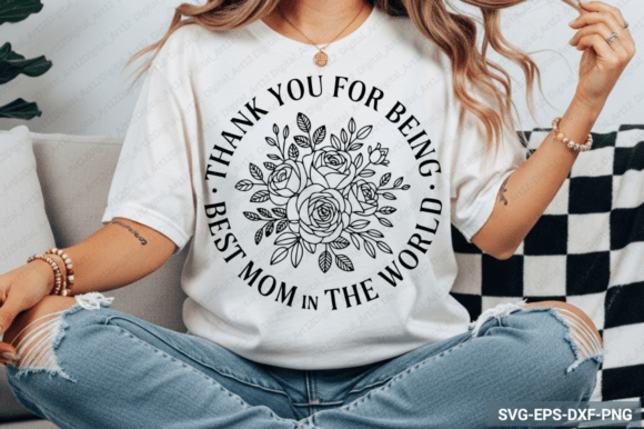 Thank You for Being the Best Mom SVG