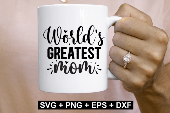 World's Greatest Mom SVG Design for Mothers